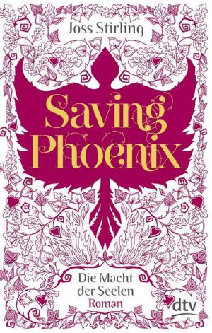 [Benedict-Savant 02] • Saving Phoenix Die Macht der Seelen 2